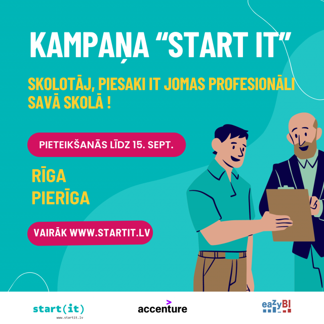 Kampaņa "Start IT". Piesakiet IT profesionāļu vizīti savā skolā!