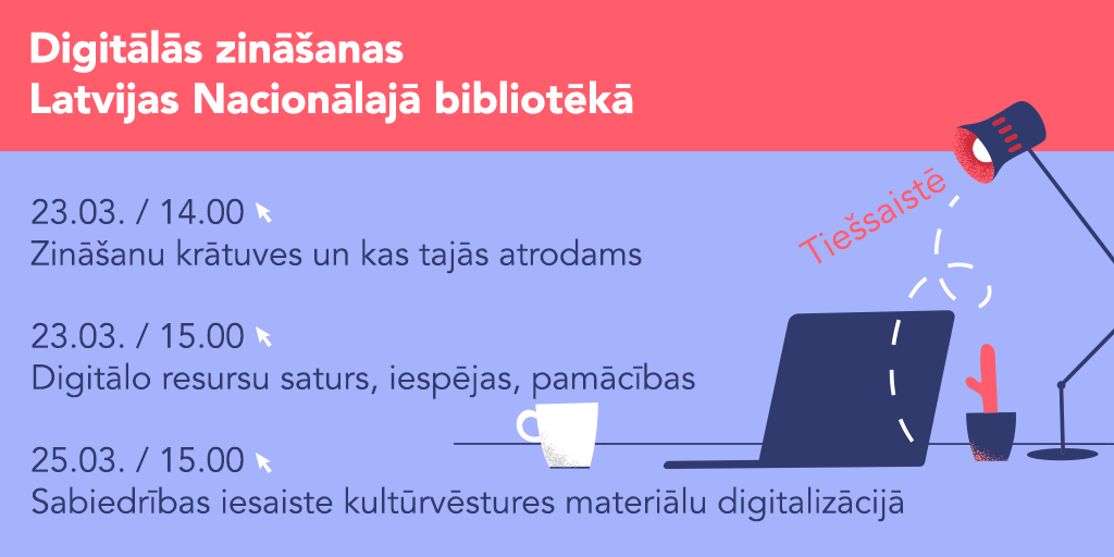 DIGITĀLAJĀ NEDĒĻĀ NACIONĀLĀ BIBLIOTĒKA PIEDĀVĀ IEPAZĪT E-RESURSUS UN RĪKUS