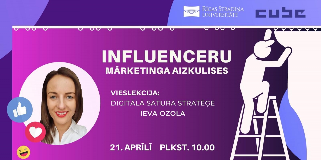 21. aprīlī plkst. 10.00 tiešsaistes vieslekcija "Influenceru mārketinga aizkulises"