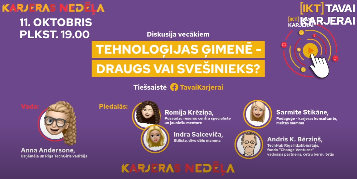 Tehnoloģijas ģimenē - draugs vai svešinieks? Karjeras nedēļas 2021 diskusija vecākiem.