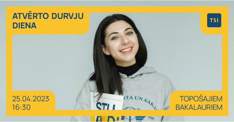 Nāc uz TSI Atvērto durvju dienu