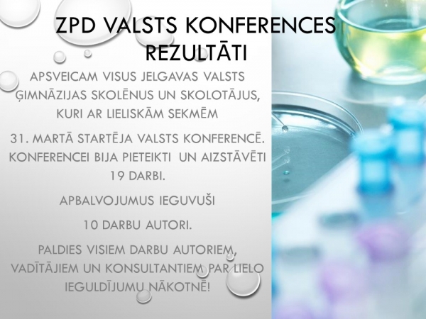 Latvijas skolēnu 45. zinātniskās pētniecības darbu valsts konferences rezultāti