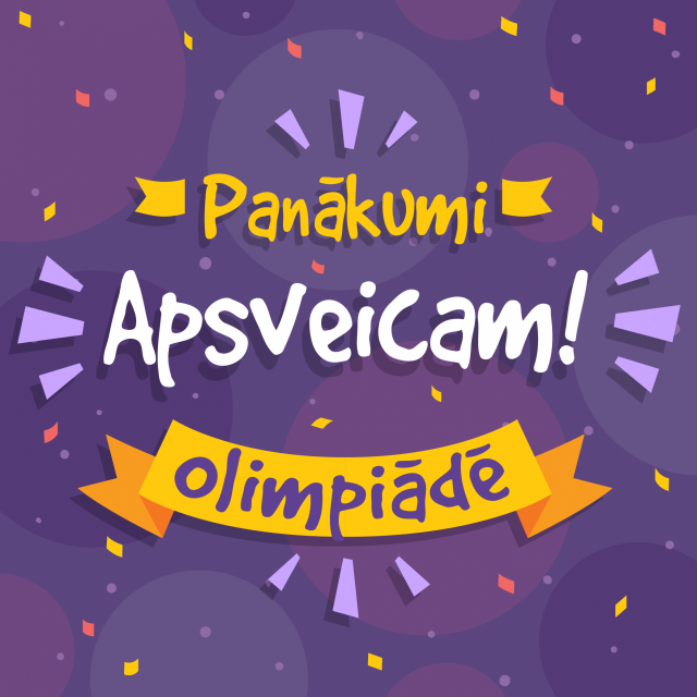 Apsveicam! Ģeogrāfijas olimpiādes rezultāti.