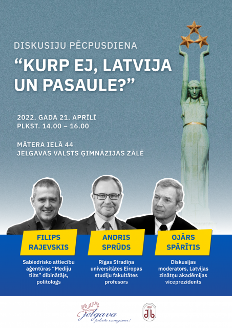 Diskusiju pēcpusdiena “Kurp ej, Latvija un pasaule?”