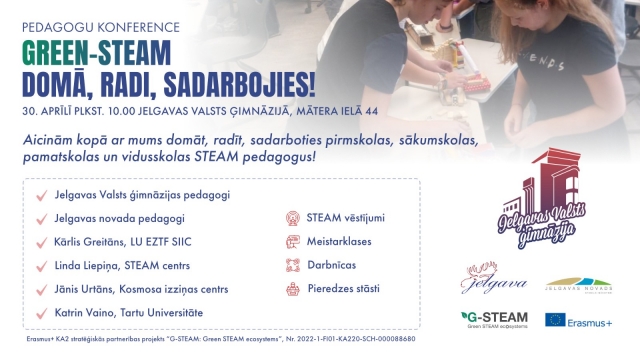 Pedagogu konference “Green-STEAM. Domā, radi, sadarbojies!”