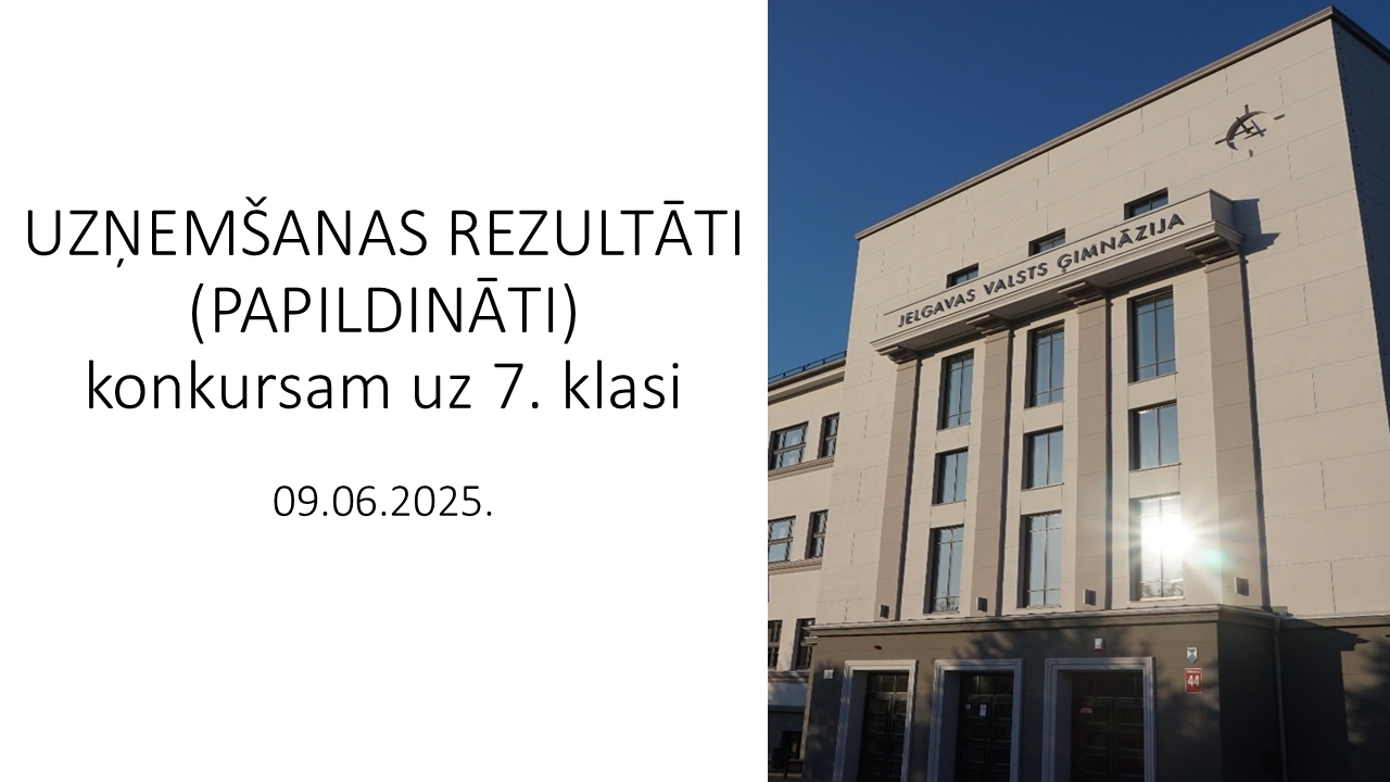 7. klašu uzņemšanas konkursa rezultāti (Protokls Nr.2)
