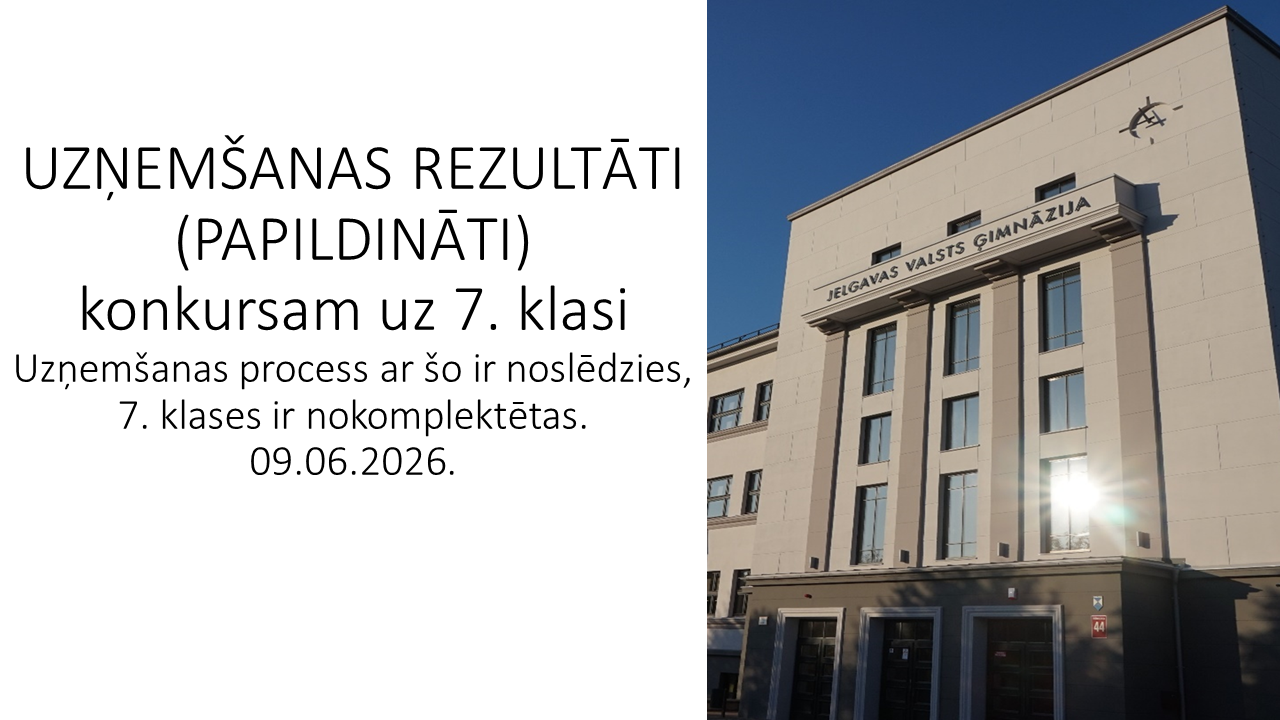 7. kla&scaron;u uzņem&scaron;anas konkursa rezultāti (Protokls Nr.2)
