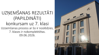 7. kla&scaron;u uzņem&scaron;anas konkursa rezultāti (Protokls Nr.2)