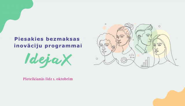 Izsludināta pieteik&scaron;anās bezmaksas inovāciju programmai &ldquo;IdejaX&rdquo; Latvijas jaunie&scaron;iem STEAM jomās
